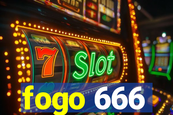 fogo 666